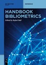 Handbook Bibliometrics - Rafael Ball - 9783111089003
