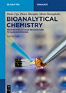 Bioanalytical Chemistry - Paolo Ugo ; Pietro Marafini ; Marta Meneghello - 9783111192086