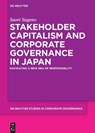 Stakeholder Capitalism and Corporate Governance in Japan: Navigating a New Era of Responsibility - Saori Sugeno - 9783111253121