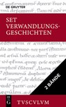 [Set Verwandlungsgeschichten, 2 Bände, Tusculum] - Publius Ovidius Naso - 9783111314303