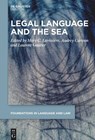 Legal Language and the Sea - Mary C. Lavissière - 9783111332437