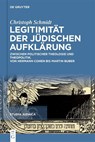 Legitimitat Der Judischen Aufklarung - Christoph Schmidt - 9783111335735