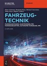 Fahrzeugtechnik - Dieter Schramm ; Benjamin Hesse ; Tobias Hesse ; Michael Unterreiner - 9783111335841
