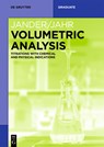 Volumetric Analysis: Titrations with Chemical and Physical Indications - Gerhart Jander - 9783111349770