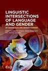 Linguistic Intersections of Language and Gender: Of Gender Bias and Gender Fairness - Dominic Schmitz - 9783111387277