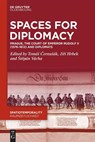 Spaces for Diplomacy - Tomá¿ ¿Ernu¿Ák ; Ji¿í Hrbek ; ¿T¿Pán Vácha - 9783111388151
