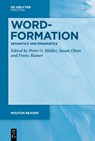 Word-Formation - Semantics and Pragmatics - Peter O. Muller ; Susan Olsen ; Franz Rainer - 9783111413761
