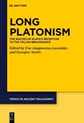 Long Platonism - Eva Anagnostou-Laoutides ; Georgios Steiris - 9783111430980