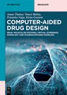 Computer-Aided Drug Design: Qsar, Molecular Docking, Virtual Screening, Homology and Pharmacophore Modeling - Aman Thakur - 9783111434742