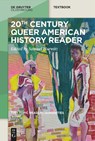 20th-Century Queer American History Reader - Samuel Hurwitz - 9783111557489