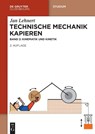 Technische Mechanik Kapieren - Jan Lehnert - 9783111597539