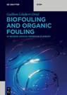 Biofouling and Organic Fouling - Guillem Gilabert-Oriol - 9783111637365