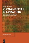 Ornamental Narration: Case Studies from German and Russian Literature - Wolf Schmid - 9783111664743