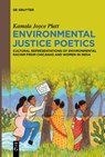 Environmental Justice Poetics - Kamala Joyce Platt - 9783112214961