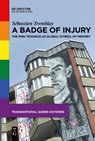 A Badge of Injury - Sébastien Tremblay - 9783112215050
