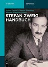Stefan-Zweig-Handbuch - Arturo Larcati ; Klemens Renoldner ; Martina Worgotter - 9783112216040