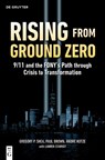 Rising from Ground Zero - Gregory P. Shea ; Paul Brown ; Andre Kotze - 9783112247204
