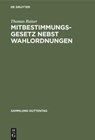 Mitbestimmungsgesetz nebst Wahlordnungen - Thomas Raiser - 9783112329191
