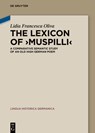 The Lexicon of >Muspilli: A Comparative Semantic Study of an Old High German Poem - Lidia Francesca Oliva - 9783119141925