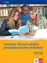 Seminar Wissenschaftspropädeutisches Arbeiten 11/12 - Angelika Gassner ; Carmen E. Kühnl ; Peter Riedner ; Nicole Sacher - 9783120061335
