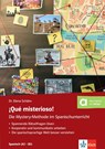 ¡Qué misterioso! Die Mystery-Methode im Spanischunterricht (A2-B2) - Ida Garaycochea ; Elena Schäfer - 9783125268265
