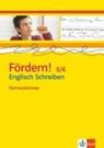 Fördern! 5./6. Klasse. Englisch Schreiben. Gymnasialniveau -  - 9783125471900