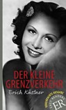 Der kleine Grenzverkehr - Erich Kästner - 9783126757287