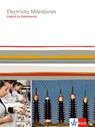 Electricity Milestones. Englisch für Elektroberufe -  - 9783128082783