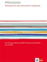 Milestones Workbook für alle technischen Fachbände. Mit Prüfungsvorbereitung KMK-Fremdsprachenzertifikat und CD-ROM -  - 9783128082851