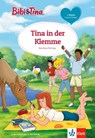 Bibi & Tina: Tina in der Klemme - Dorothea Flechsig - 9783129496930