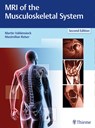 MRI of the Musculoskeletal System - Martin Vahlensieck ; Maximilian Reiser - 9783131165725