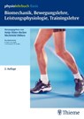 Biomechanik, Bewegungslehre, Leistungsphysiologie, Trainingslehre (physiolehrbu - Antje Hüter-Becker ; Mechthild Dölken ; Dieter Klein ; Wolfgang Laube - 9783131368621