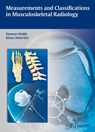 Measurements and Classifications in Musculoskeletal Radiology - Simone Waldt ; Klaus Wortler - 9783131692719