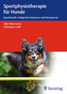 Sportphysiotherapie für Hunde - Silke Meermann ; Christiane Gräff - 9783132058712