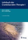 Lehrbuch der CranioSacralen Therapie I - John E. Upledger ; Jon D. Vreedevoogd - 9783132402225