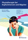 Physiotherapie bei Kopfschmerzen und Migräne - Kerstin Lüdtke ; Benjamin Schäfer - 9783132421059