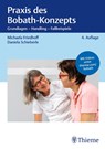 Praxis des Bobath-Konzepts - Daniela Schieberle ; Michaela Friedhoff - 9783132447905
