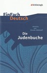 Die Judenbuche: Ein Sittengemälde aus dem gebirgigen Westfalen. EinFach Deutsch Textausgaben - Annette von Droste-Hülshoff - 9783140222716