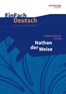 Nathan der Weise. EinFach Deutsch Unterrichtsmodelle - Johannes Diekhans - 9783140222853