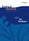 Der Vorleser. Gymnasiale Oberstufe. Neubearbeitung - Bernhard Schlink ; Bettina Greese ; Sonja Pohsin ; Almut Peren-Eckert - 9783140224901