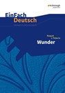 Wunder. EinFach Deutsch Unterrichtsmodelle - Raquel J. Palacio - 9783140226776