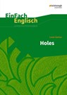 Holes. EinFach Englisch Unterrichtsmodelle - Louis Sachar ; Wiltrud Frenken ; Angela Luz ; Brigitte Prischtt - 9783140412773