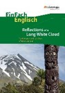 Reflections of a Long White Cloud: Contemporary Literature of New Zealand. EinFach Englisch Textausgaben. - KRÖGER,  Hans - 9783140412834