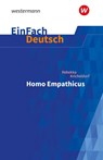 Homo Empathicus. EinFach Deutsch Textausgaben. Gymnasiale Oberstufe - Rebekka Kricheldorf ; Alexander Kühn ; Nadja Peterson - 9783141081114
