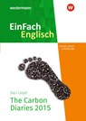 Carbon Diaries. EinFach Englisch New Edition Textausgaben - Saci Lloyd - 9783141273939