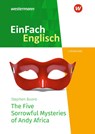 The Five Sorrowful Mysteries of Andy Africa. EinFach Englisch New Edition Textausgaben - Stephen Buoro ; Jessica Schaak - 9783141273960