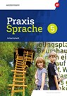 Praxis Sprache 5. Arbeitsheft. Für Realschulen in Bayern - Markus Gürster ; Daniel Grassert ; Christian Knüttel ; Birgit Kern - 9783141284195