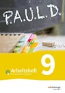 P.A.U.L. D. (Paul) 9. Arbeitsheft mit interaktiven Übungen. Für Gymnasien und Gesamtschulen - Bisherige Ausgabe - Thomas Bartoldus ; Johannes Diekhans ; Michael Fuchs ; Sandra Greiff-Lüchow - 9783141450910