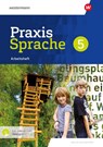 Praxis Sprache 5. Arbeitsheft mit interaktiven Übungen. Für Realschulen in Bayern - Daniel Grassert ; Markus Gürster ; Birgit Kern ; Christian Knüttel - 9783141452686