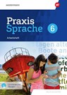 Praxis Sprache 6. Arbeitsheft mit interaktiven Übungen. Für Realschulen in Bayern - Daniel Grassert ; Markus Gürster ; Birgit Kern ; Christian Knüttel - 9783141452693